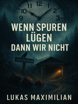cover image of Wenn Spuren lügen dann wir nicht